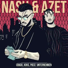 NASH ft. AZET - CRACK, KOKS, PIECE UNTERNEHMEN prod. by LUCRY (KMNSTREET VOL. 11