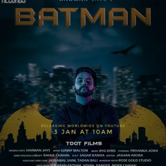 Batman - Harman Jays ft. BYG BYRD.mp3