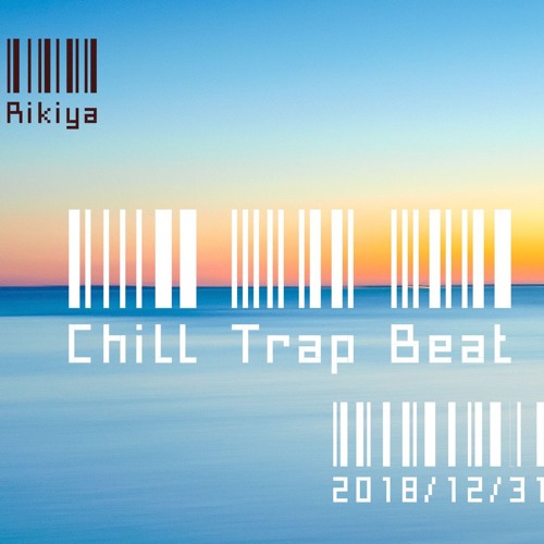 Chill Trap Beat Bpm170 Prod By. Lupahn@Rikiya "FREE DOWNLOAD"