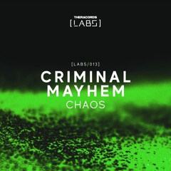 Criminal Mayhem - Chaos