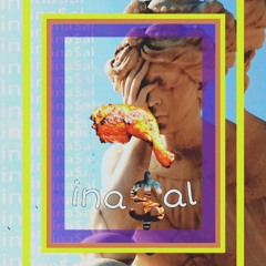 ina$al (MLT x Joshi)