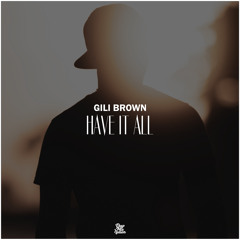 Gili Brown - Have It All
