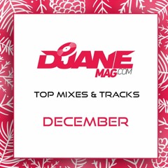 DJANEMAG top mixes & tracks December