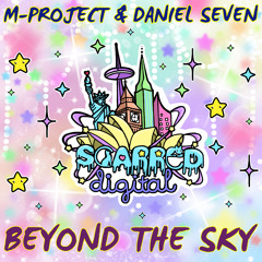 SD154 : M-Project & Daniel Seven - Beyond The Sky. Release 16/1/2019