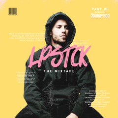 LPSTCK mixtape #4 mixed by JOHNNY500