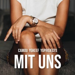ygkeef x camou x ygprojects - Mit Uns