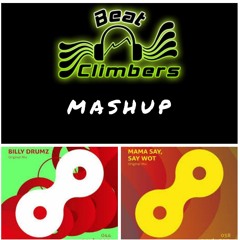 Billy Drumz VS Mama Say Say [Mashup] (Luca Debonaire VS Block Crown, Scotty Boy)