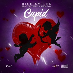 Cupid - Rich Smiles x Tray BNDO x Bigga Don