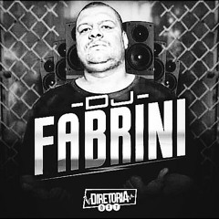 DJ FABRINI - VAMOS PRA GAIOLA (LIGHT)BIGODE FININHO CABELIN NA RÉGUA