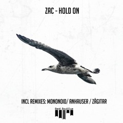 PREMIERE: ZAC - Hold On (Mononoid Remix) [Beat Boutique]