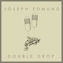 Joseph Edmund - Double Drop [Out now on Underground Audio]