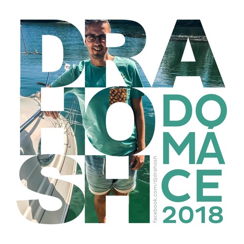 Drahosh - Domáce 2018