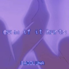 baddluna - Even If It Hurts [prod. Kbra]