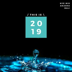 THIS IS 2019 | NYE Ecstatic Dance Mix @ Akasha (Bali)