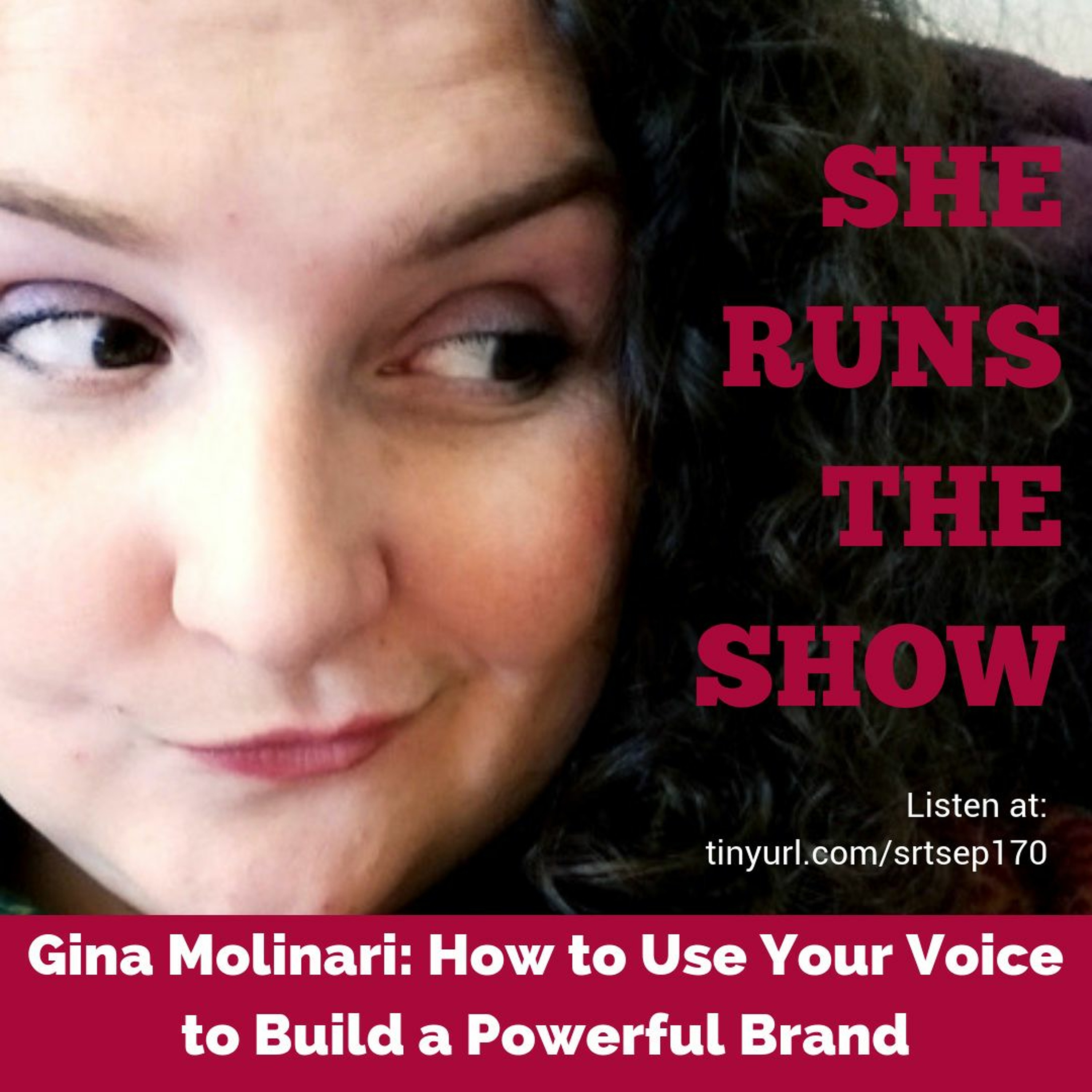 EP 170: How to Use Your Voice to Build a Powerful Brand with Gina Molinari episode artwork