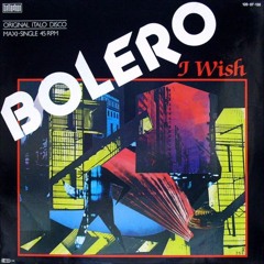 Bolero - I Wish(Italo Remix)