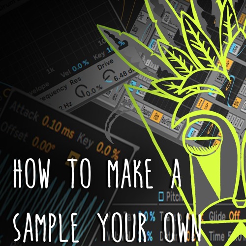 Stream How To Make A Sample Your Own Preview by wearemindflux | Listen ...