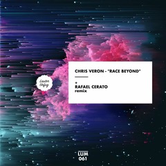 Chris Veron - Race Beyond (Rafael Cerato Remix)