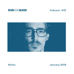 SUNANDBASS Podcast #79 - Naibu