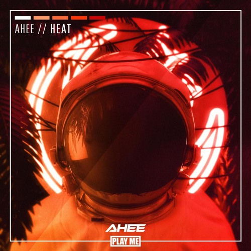 Ahee - Heat