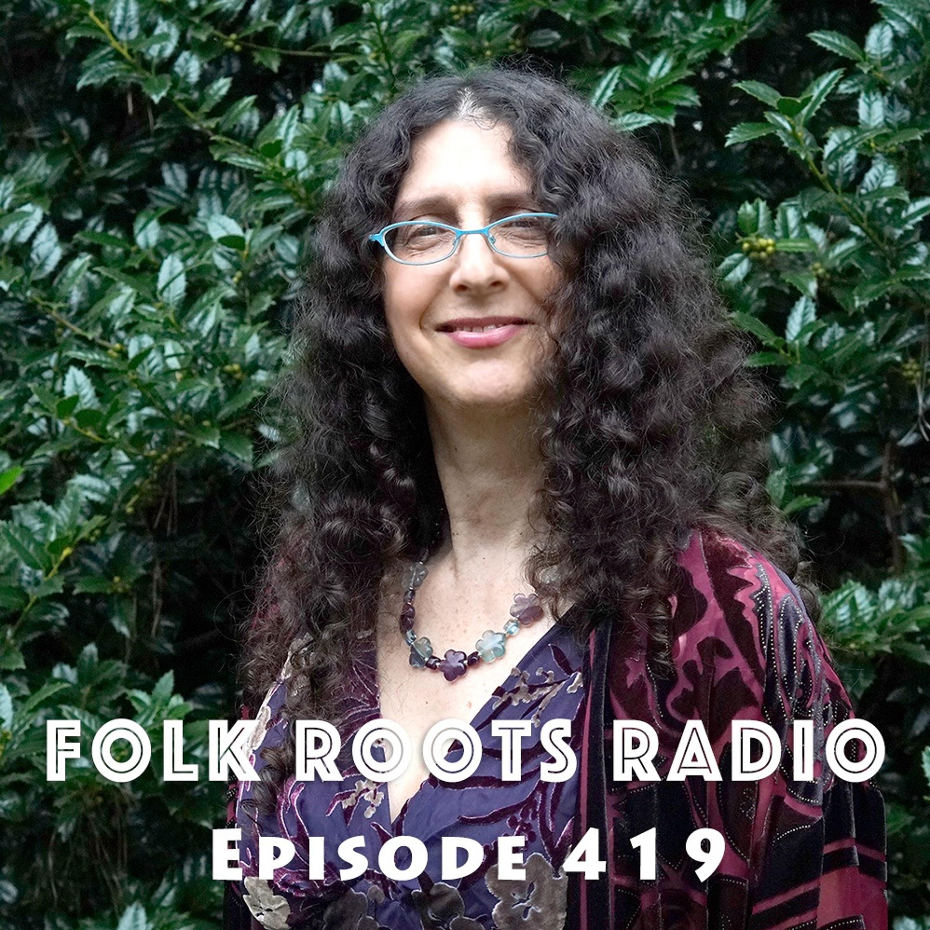 Folk Roots Radio... with Jan Hall