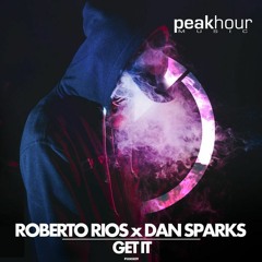 Roberto Rios x Dan Sparks - Get It