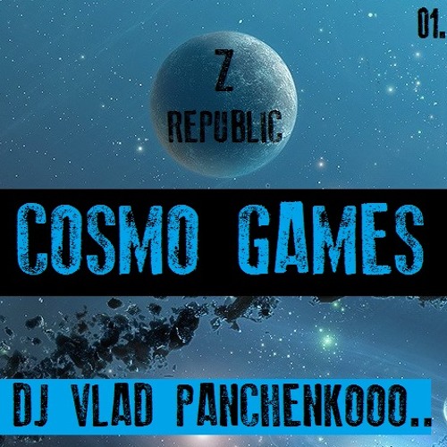DJ VLAD PANCHENKO - COSMO GAMES (TECHNO) 01/09/15