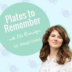 Plates To Remember With Ella Risbridger: Midnight Chicken