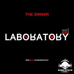The Sinner - Laboratory [180 BPM] | | | | *Free Download*  #oldspeedforabetterfuture