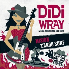 04 EL SOMBRERO - DIDI WRAY & SINDICATO TANGO SURF