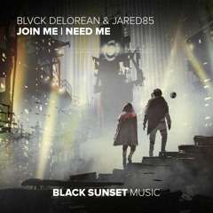 Blvck Delorean & Jared85 - Join Me