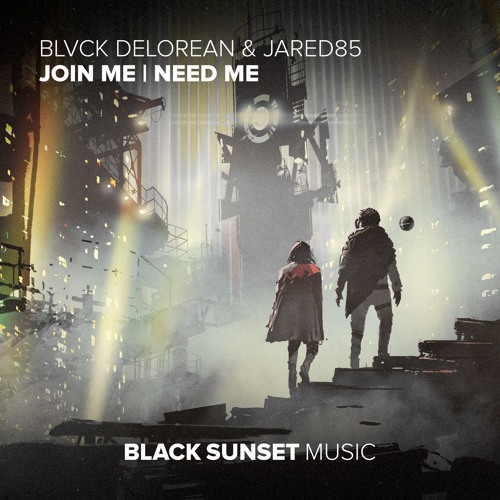 Blvck Delorean & Jared85 - Join Me