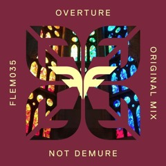 Not Demure - Overture (Original Mix)