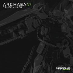 Archaea - Crude Killer