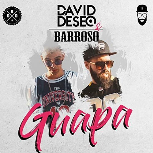 Barroso & David Deseo - Guapa (Nino Pérez Rumbaton 2019)