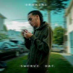 Swerve Dat (Prod. By Controverse)