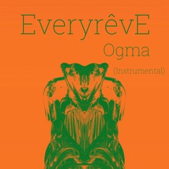 Ogma - Everyrêve (instrumental)