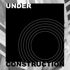 Under Construction DJ Set @ Hochschulradio Aachen