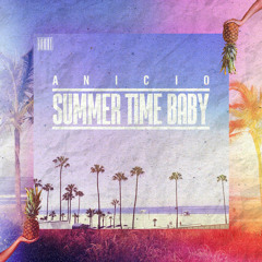 ANICIO @ Summertime, baby