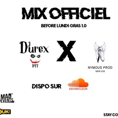 Befor Lundi Gras 1.0 X NYMOUS PROD X DJ DUREX