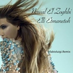 Nawal El Zoghbi - Elli Etmanetoh _fabioluigi_ Remix