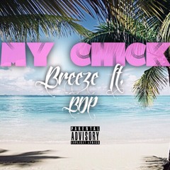 My Chick- (feat.BDPeezy)