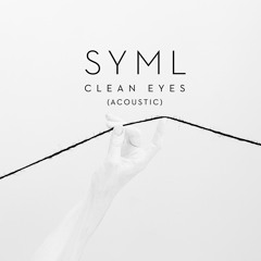 Clean Eyes (Acoustic)