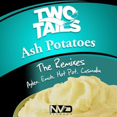 Two Tails - Ash Potatoes (Aylen Remix)