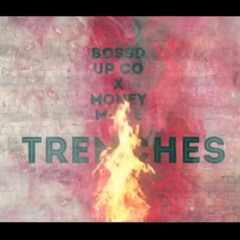 "Trenches" BossdupCo x MoneyMone