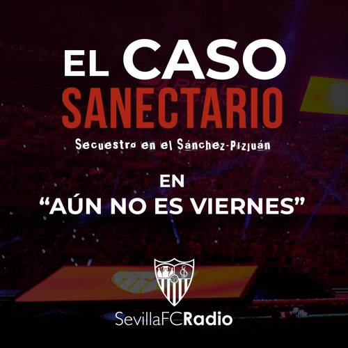 "El caso Sanectario" - Entrevista en AÚN NO ES VIERNES(SFCRadio)