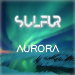 Sulfur - Aurora