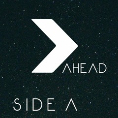 Ahead - Side A - Out 2017