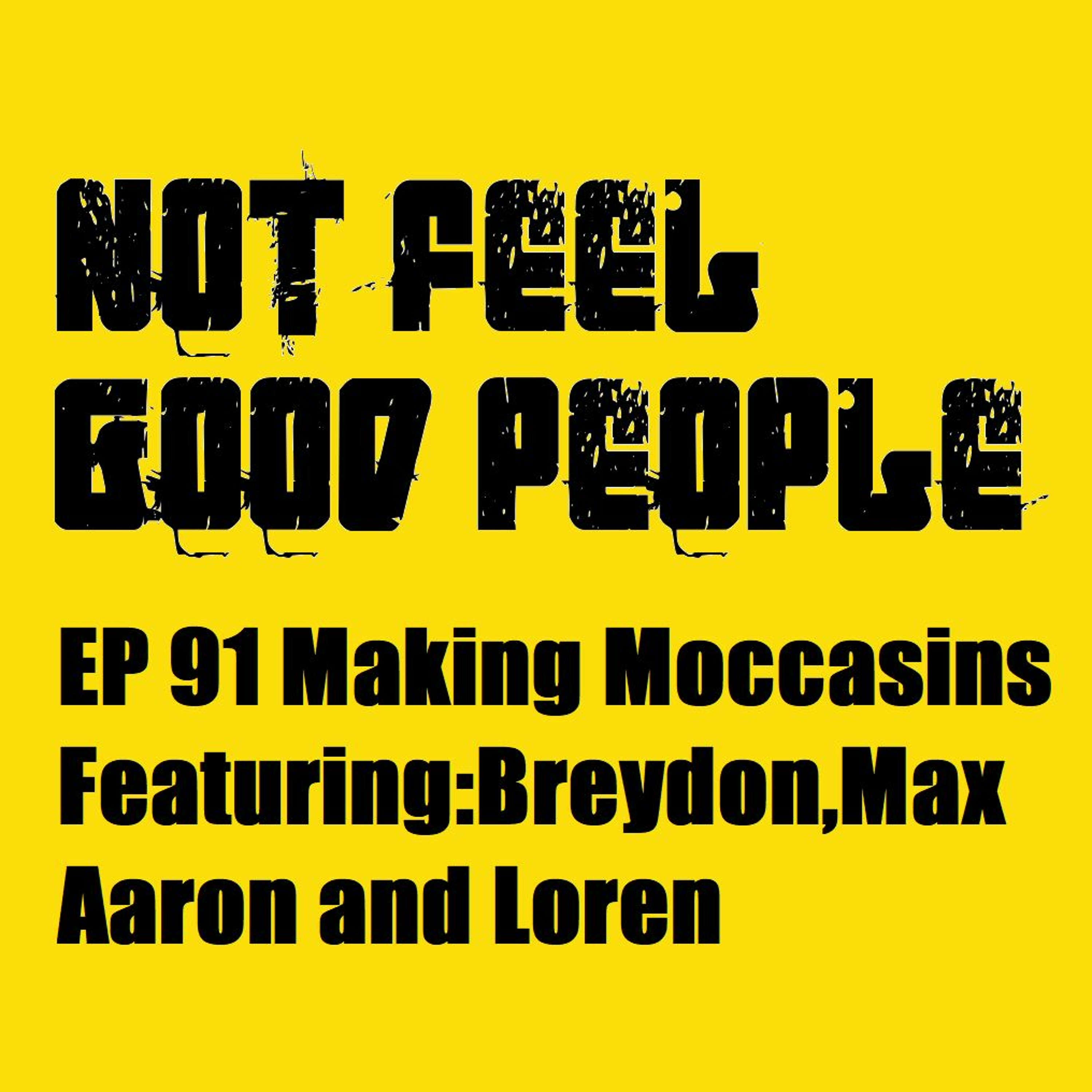NFGP EP 91 Making Moccasins episode artwork