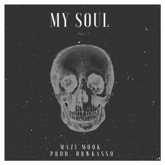My Soul (Prod. DrwKasso)